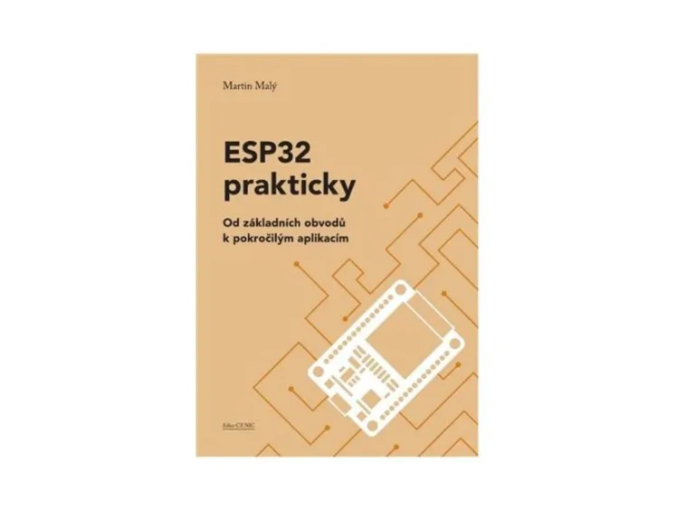 Obálka knihy ESP32 prakticky od Martina Malého