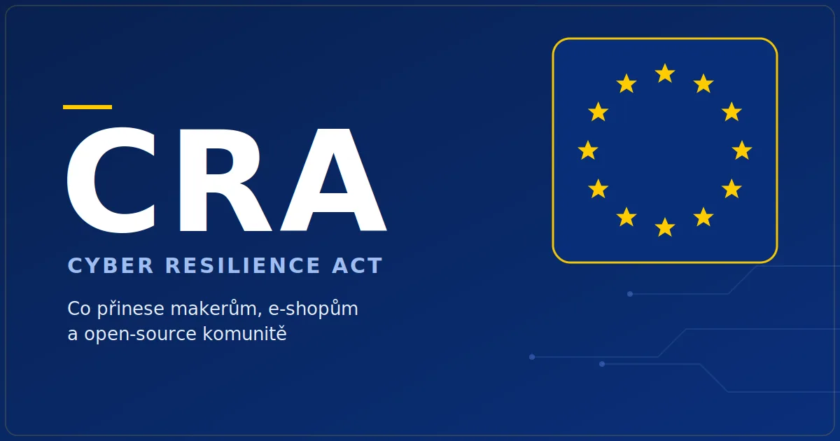 Nové nařízení EU. CRA v praxi: jak se dotkne lidí, vývojářů a e-shopů?